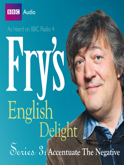 Title details for Accentuate the Negative by Stephen Fry - Available